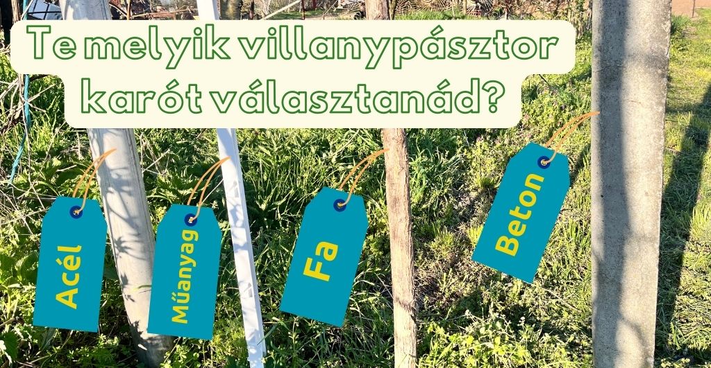Milyen villanypásztor oszlopot válassz?